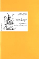Ich sage dir nicht, was ich dir sage... Cover des Buches Ich sage dir nicht, was ich dir sage... (ISBN: 9783906919225)