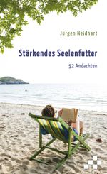 Stärkendes Seelenfutter Cover des Buches Stärkendes Seelenfutter (ISBN: 9783906959337)