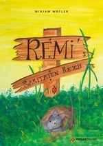 Remi's Raritäten-Reich Cover des Buches Remi's Raritäten-Reich (ISBN: 9783906959658)