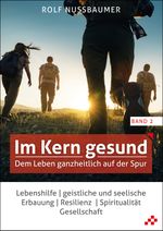 Im Kern gesund (Band 2) Cover des Buches Im Kern gesund (Band 2) (ISBN: 9783906959986)