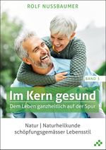 Im Kern gesund (Band 3) Cover des Buches Im Kern gesund (Band 3) (ISBN: 9783906959993)