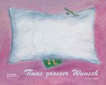 Tinas grosser Wunsch Cover des Buches Tinas grosser Wunsch (ISBN: 9783907095744)