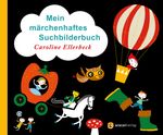 Mein märchenhaftes Suchbilderbuch Cover des Buches Mein märchenhaftes Suchbilderbuch (ISBN: 9783907114032)
