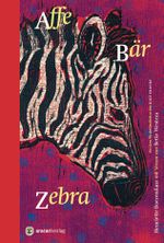 Affe Bär Zebra Cover des Buches Affe Bär Zebra (ISBN: 9783907114087)