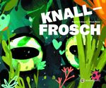 Knallfrosch Cover des Buches Knallfrosch (ISBN: 9783907114315)