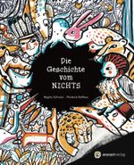 Die Geschichte vom Nichts Cover des Buches Die Geschichte vom Nichts (ISBN: 9783907114360)