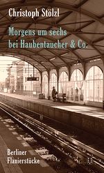 Morgens um sechs bei Haubentaucher & Co. Cover des Buches Morgens um sechs bei Haubentaucher & Co. (ISBN: 9783907142448)