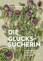 Die Glückssucherin. Cover des Buches Die Glückssucherin. (ISBN: 9783907146064)