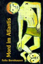 Mord im Atlantis Cover des Buches Mord im Atlantis (ISBN: 9783907237304)