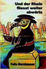 Und der Rhein fließt weiter abwärts Cover des Buches Und der Rhein fließt weiter abwärts (ISBN: 9783907237496)