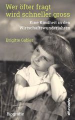 Wer öfter fragt wird schneller gross Cover des Buches Wer öfter fragt wird schneller gross (ISBN: 9783907243046)