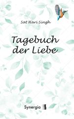 Das Tagebuch der Liebe Cover des Buches Das Tagebuch der Liebe (ISBN: 9783907246801)