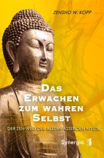 Das Erwachen zum wahren Selbst Cover des Buches Das Erwachen zum wahren Selbst (ISBN: 9783907246870)