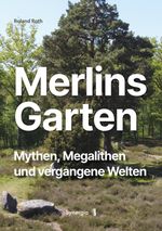 Merlins Garten Cover des Buches Merlins Garten (ISBN: 9783907246979)