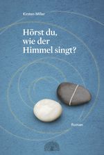 Hörst du, wie der Himmel singt? Cover des Buches Hörst du, wie der Himmel singt? (ISBN: 9783907277102)