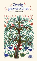 Zweiggezwitscher Cover des Buches Zweiggezwitscher (ISBN: 9783907277331)