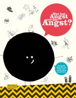 Wer hat Angst vor der Angst? Cover des Buches Wer hat Angst vor der Angst? (ISBN: 9783907293096)