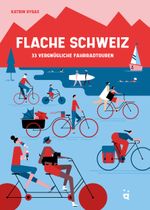 Flache Schweiz Cover des Buches Flache Schweiz (ISBN: 9783907293652)