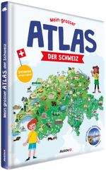 Mein grosser Atlas der Schweiz Cover des Buches Mein grosser Atlas der Schweiz (ISBN: 9783907295144)