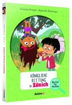 Ein Fall für Maëlys - Königliche Rettung in Zürich Cover des Buches Ein Fall für Maëlys - Königliche Rettung in Zürich (ISBN: 9783907295472)