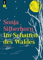 Im Schatten des Waldes Cover des Buches Im Schatten des Waldes (ISBN: 9783907327012)