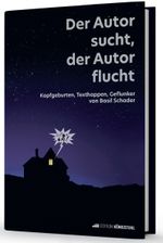 Der Autor sucht, der Autor flucht Cover des Buches Der Autor sucht, der Autor flucht (ISBN: 9783907339589)