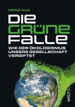 Die Grüne Falle Cover des Buches Die Grüne Falle (ISBN: 9783907347065)