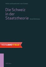 Die Schweiz in der Staatstheorie Cover des Buches Die Schweiz in der Staatstheorie (ISBN: 9783907396278)