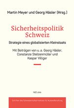 Sicherheitspolitik Schweiz Cover des Buches Sicherheitspolitik Schweiz (ISBN: 9783907396698)