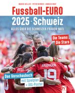 Fussball EURO 2025 Schweiz Cover des Buches Fussball EURO 2025 Schweiz (ISBN: 9783907402368)