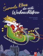 Samuela Klaus - die erste Weihnachtsfrau Cover des Buches Samuela Klaus - die erste Weihnachtsfrau (ISBN: 9783907402375)