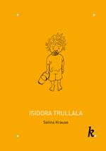 Isidora Trullala Cover des Buches Isidora Trullala (ISBN: 9783907409138)