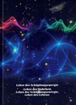 Lehre der Schöpfungsenergie Cover des Buches Lehre der Schöpfungsenergie (ISBN: 9783907449004)