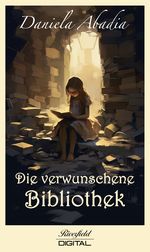 Die verwunschene Bibliothek Cover des Buches Die verwunschene Bibliothek (ISBN: 9783907459041)