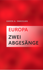 Europa Zwei Abgesänge Cover des Buches Europa Zwei Abgesänge (ISBN: 9783907460092)