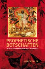 Prophetische Botschaften Cover des Buches Prophetische Botschaften (ISBN: 9783907827284)