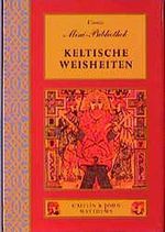 Keltische Weisheiten (Urania Mini-Bibliothek) Cover des Buches Keltische Weisheiten (Urania Mini-Bibliothek) (ISBN: 9783908645986)
