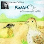 Puttel: Ein Jahr im Leben eines Rebhuhns Cover des Buches Puttel: Ein Jahr im Leben eines Rebhuhns (ISBN: 9783910018655)