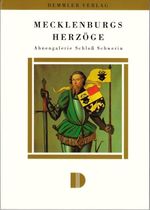 Mecklenburgs Herzöge Cover des Buches Mecklenburgs Herzöge (ISBN: 9783910150072)