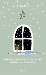 Literarischer Adventskalender für Baden und Württemberg Cover des Buches Literarischer Adventskalender für Baden und Württemberg (ISBN: 9783910228030)