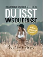 Du isst, was du denkst Cover des Buches Du isst, was du denkst (ISBN: 9783910236028)