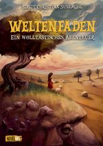 Weltenfäden – Ein wolltastisches Abenteuer Cover des Buches Weltenfäden – Ein wolltastisches Abenteuer (ISBN: 9783910238510)