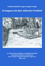 Es begann mit dem Jüdischen Friedhof Cover des Buches Es begann mit dem Jüdischen Friedhof (ISBN: 9783910246119)