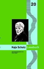 Kajo Scholz Lesebuch Cover des Buches Kajo Scholz Lesebuch (ISBN: 9783910246409)