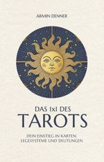 Das 1x1 des Tarots Cover des Buches Das 1x1 des Tarots (ISBN: 9783910258600)