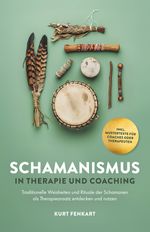Schamanismus in Therapie und Coaching Cover des Buches Schamanismus in Therapie und Coaching (ISBN: 9783910258754)