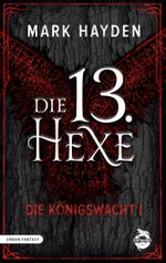 Die 13. Hexe Cover des Buches Die 13. Hexe (ISBN: 9783910279087)