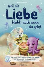 Weil die Liebe bleibt, auch wenn du gehst Cover des Buches Weil die Liebe bleibt, auch wenn du gehst (ISBN: 9783910327078)