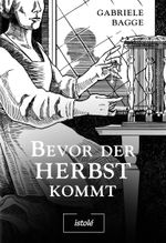 Bevor der Herbst kommt Cover des Buches Bevor der Herbst kommt (ISBN: 9783910347243)