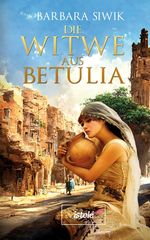 Die Witwe aus Betulia Cover des Buches Die Witwe aus Betulia (ISBN: 9783910347304)